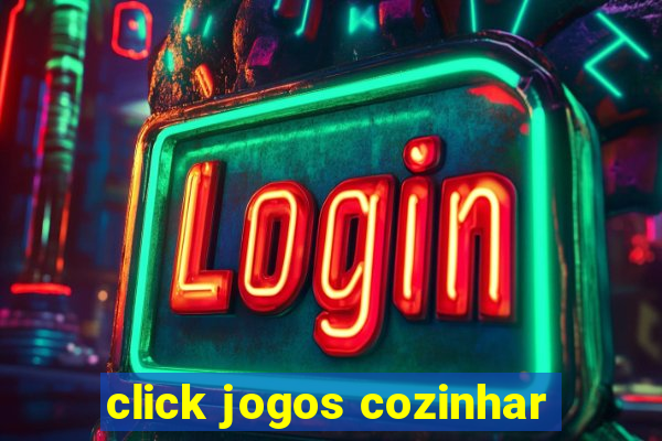 click jogos cozinhar